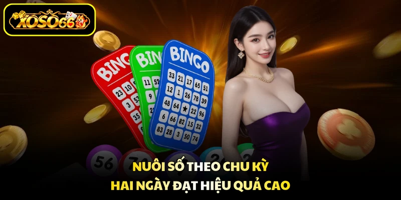 Nuôi số theo chu kỳ hai ngày đạt hiệu quả cao