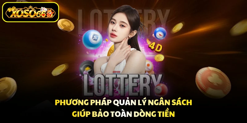 Phương pháp quản lý ngân sách giúp bảo toàn dòng tiền