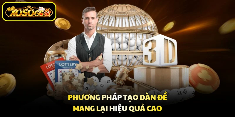 Phương pháp tạo dàn đề mang lại hiệu quả cao