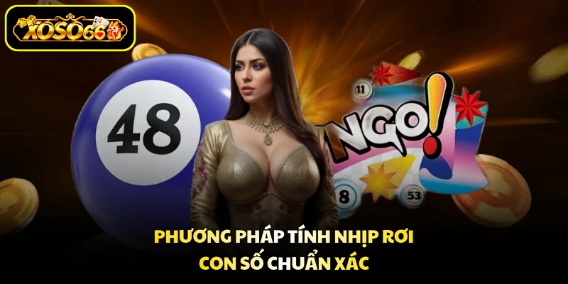 Phương pháp tính nhịp rơi con số chuẩn xác